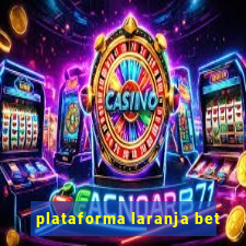 plataforma laranja bet